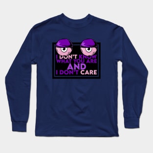 I don't care about you Long Sleeve T-Shirt